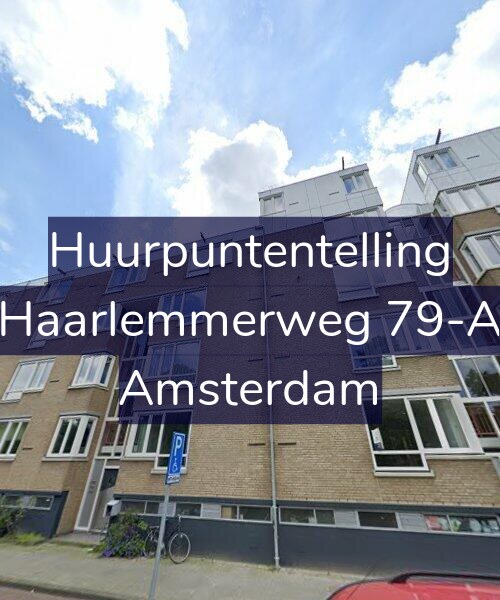 Foto gevel Huurpuntentelling voor Haarlemmerweg 79-A, Amsterdam