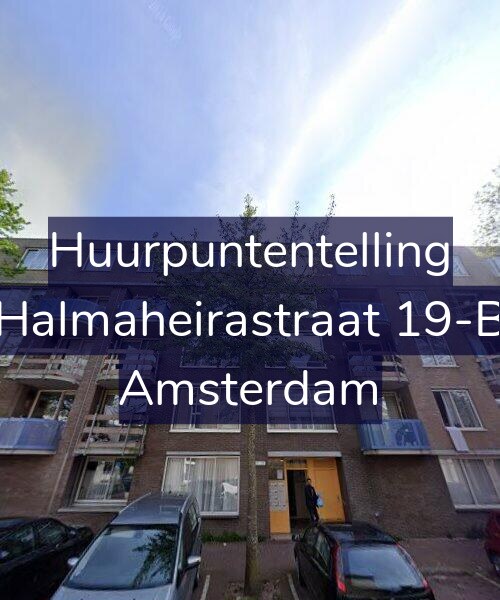Foto gevel Huurpuntentelling voor Halmaheirastraat 19-B, Amsterdam