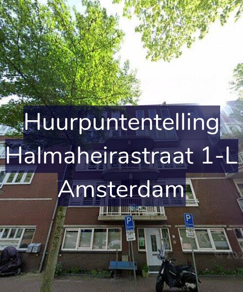 Foto gevel Huurpuntentelling voor Halmaheirastraat 1-L, Amsterdam