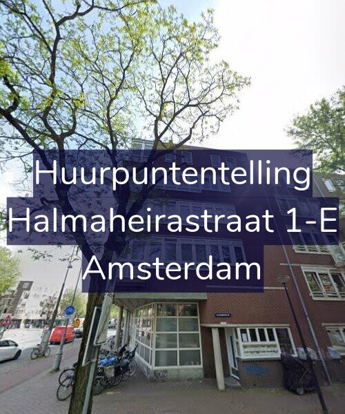 Foto gevel Huurpuntentelling voor Halmaheirastraat 1-E, Amsterdam