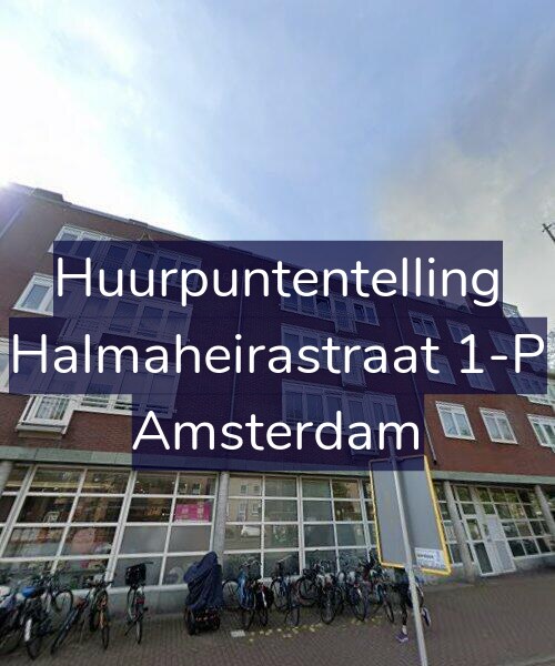 Foto gevel Huurpuntentelling voor Halmaheirastraat 1-P, Amsterdam