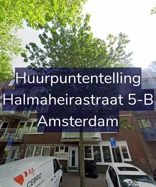 Foto gevel Huurpuntentelling voor Halmaheirastraat 5-B, Amsterdam