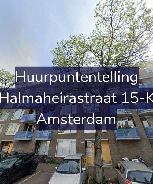 Foto gevel Huurpuntentelling voor Halmaheirastraat 15-K, Amsterdam