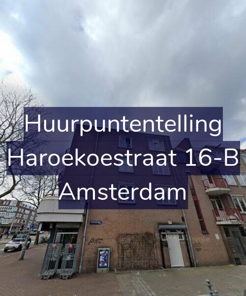 Foto gevel Huurpuntentelling voor Haroekoestraat 16-B, Amsterdam