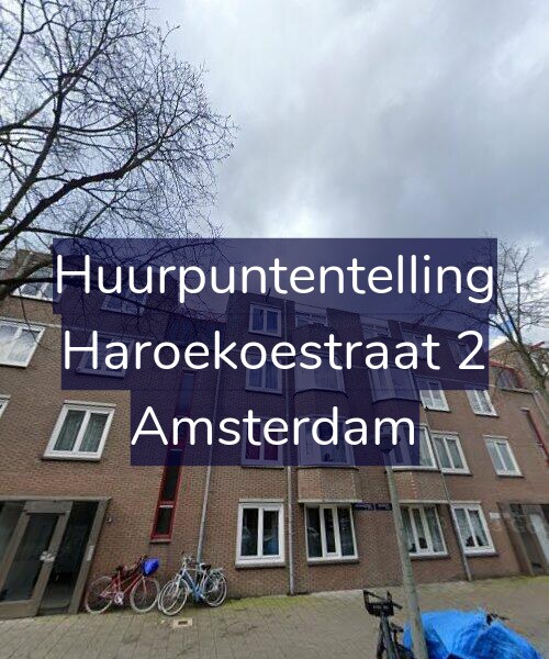 Foto gevel Huurpuntentelling voor Haroekoestraat 2, Amsterdam