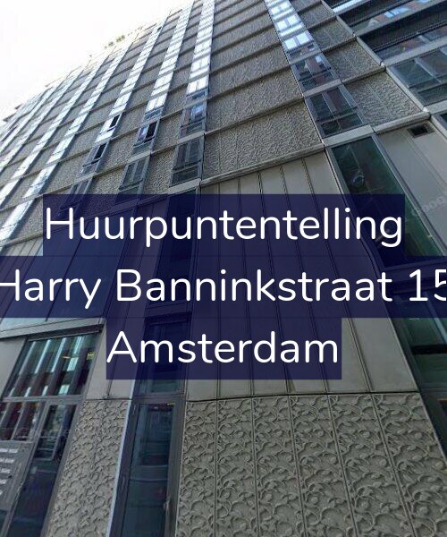 Foto gevel Huurpuntentelling voor Harry Banninkstraat 15, Amsterdam