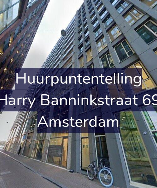 Foto gevel Huurpuntentelling voor Harry Banninkstraat 69, Amsterdam