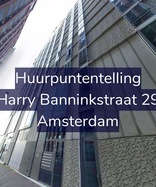 Foto gevel Huurpuntentelling voor Harry Banninkstraat 29, Amsterdam