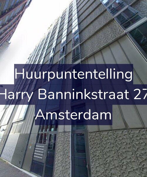 Foto gevel Huurpuntentelling voor Harry Banninkstraat 27, Amsterdam