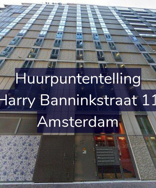 Foto gevel Huurpuntentelling voor Harry Banninkstraat 11, Amsterdam
