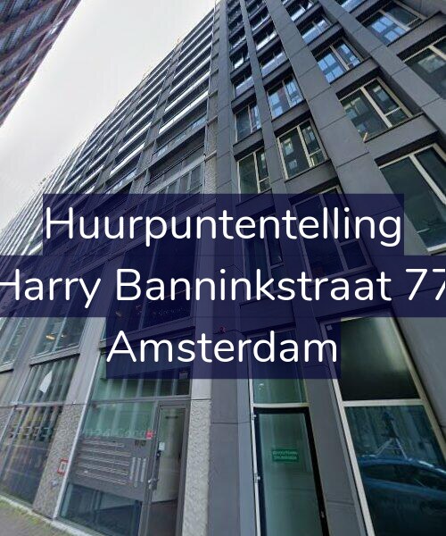 Foto gevel Huurpuntentelling voor Harry Banninkstraat 77, Amsterdam