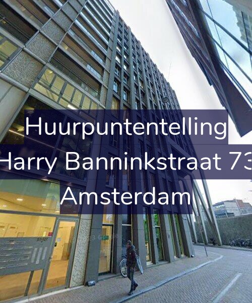 Foto gevel Huurpuntentelling voor Harry Banninkstraat 73, Amsterdam