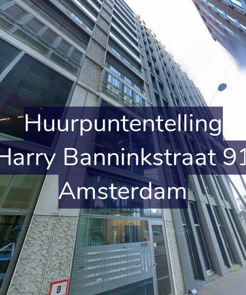 Foto gevel Huurpuntentelling voor Harry Banninkstraat 91, Amsterdam