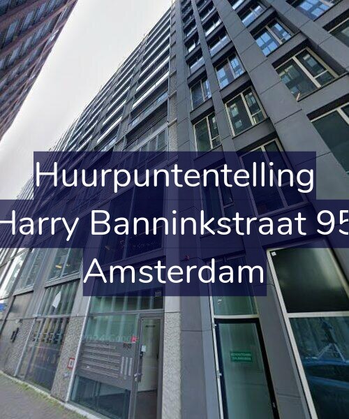 Foto gevel Huurpuntentelling voor Harry Banninkstraat 95, Amsterdam