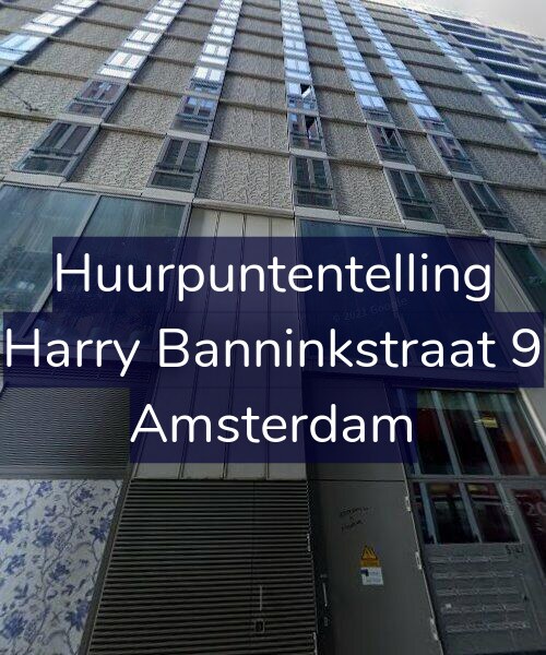 Foto gevel Huurpuntentelling voor Harry Banninkstraat 9, Amsterdam