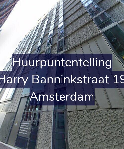 Foto gevel Huurpuntentelling voor Harry Banninkstraat 19, Amsterdam