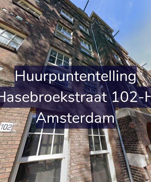 Foto gevel Huurpuntentelling voor Hasebroekstraat 102-H, Amsterdam