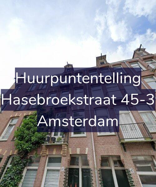 Foto gevel Huurpuntentelling voor Hasebroekstraat 45-3, Amsterdam