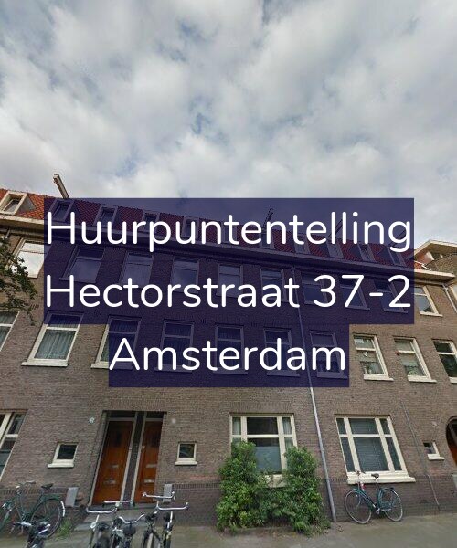 Foto gevel Huurpuntentelling voor Hectorstraat 37-2, Amsterdam