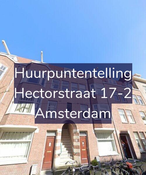 Foto gevel Huurpuntentelling voor Hectorstraat 17-2, Amsterdam