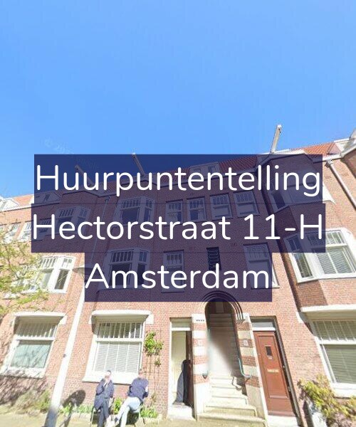 Foto gevel Huurpuntentelling voor Hectorstraat 11-H, Amsterdam