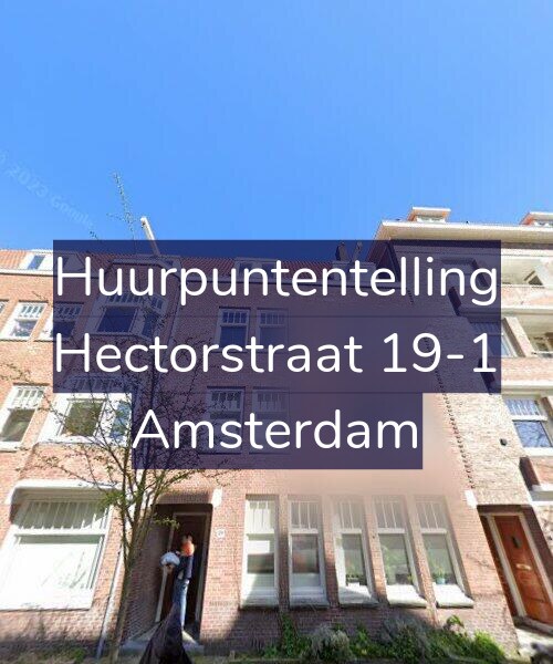 Foto gevel Huurpuntentelling voor Hectorstraat 19-1, Amsterdam