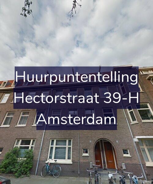 Foto gevel Huurpuntentelling voor Hectorstraat 39-H, Amsterdam