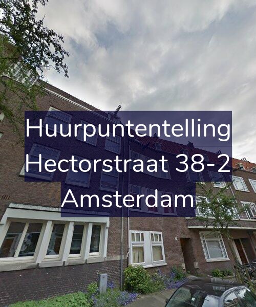 Foto gevel Huurpuntentelling voor Hectorstraat 38-2, Amsterdam