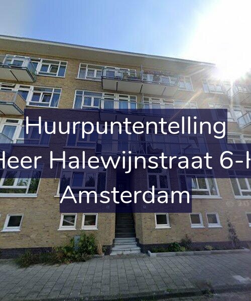Foto gevel Huurpuntentelling voor Heer Halewijnstraat 6-H, Amsterdam