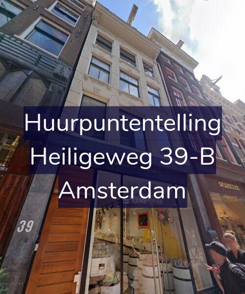 Foto gevel Huurpuntentelling voor Heiligeweg 39-B, Amsterdam