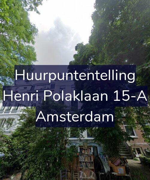 Foto gevel Huurpuntentelling voor Henri Polaklaan 15-A, Amsterdam