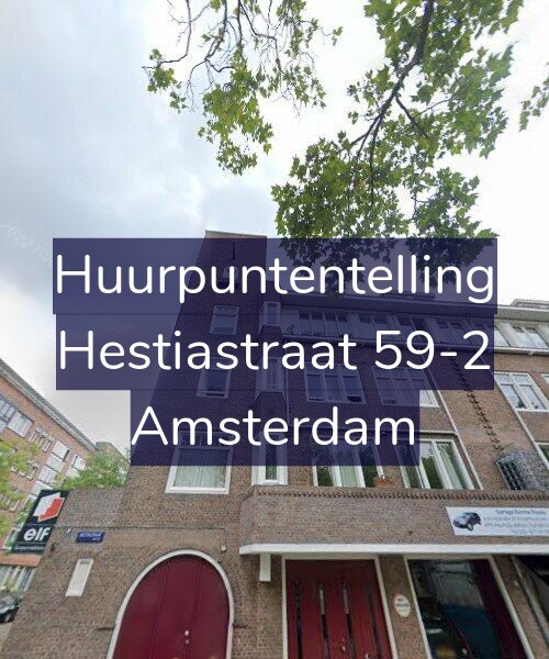 Foto gevel Huurpuntentelling voor Hestiastraat 59-2, Amsterdam