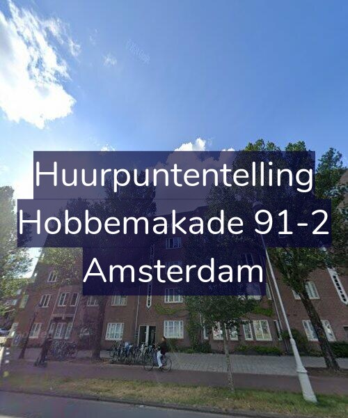 Foto gevel Huurpuntentelling voor Hobbemakade 91-2, Amsterdam