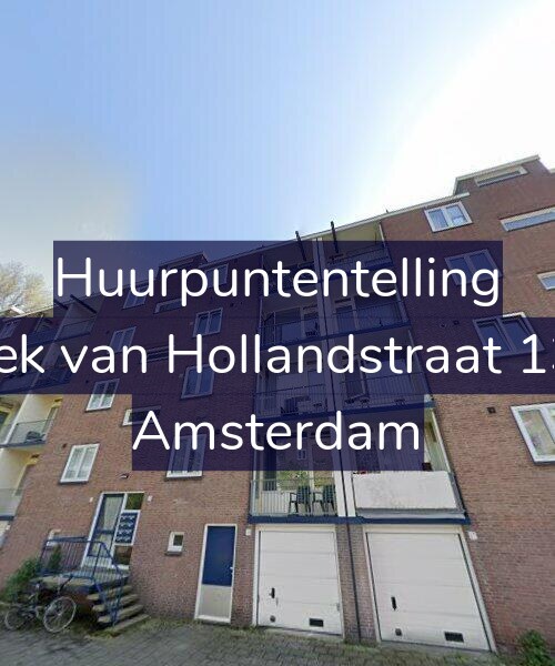 Foto gevel Huurpuntentelling voor Hoek van Hollandstraat 13-4, Amsterdam