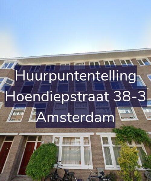 Foto gevel Huurpuntentelling voor Hoendiepstraat 38-3, Amsterdam