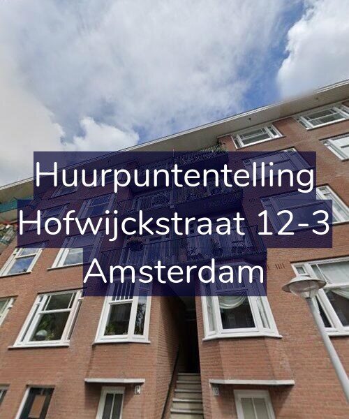 Foto gevel Huurpuntentelling voor Hofwijckstraat 12-3, Amsterdam