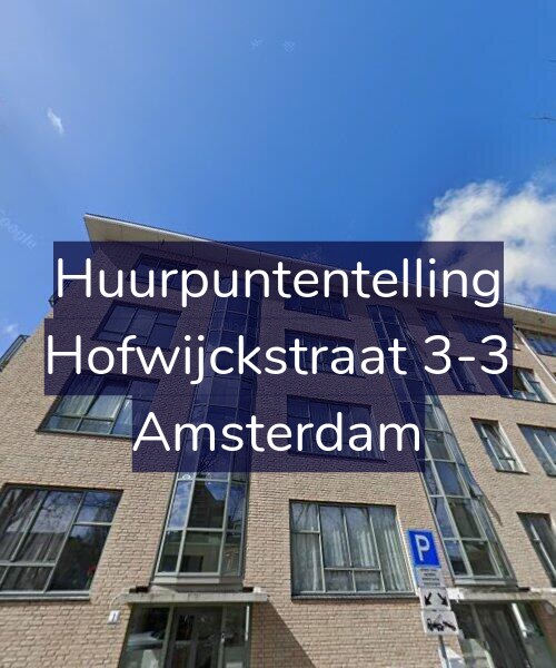 Foto gevel Huurpuntentelling voor Hofwijckstraat 3-3, Amsterdam