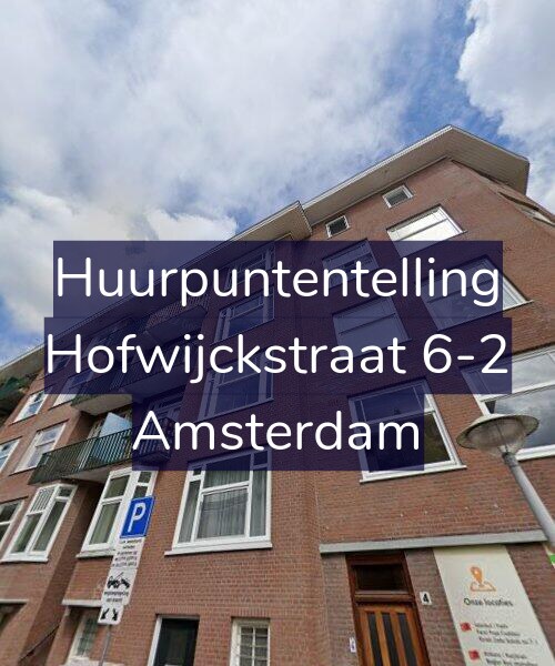 Foto gevel Huurpuntentelling voor Hofwijckstraat 6-2, Amsterdam