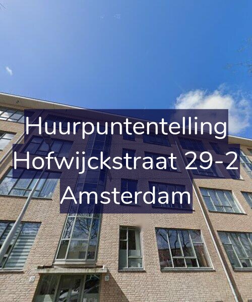 Foto gevel Huurpuntentelling voor Hofwijckstraat 29-2, Amsterdam