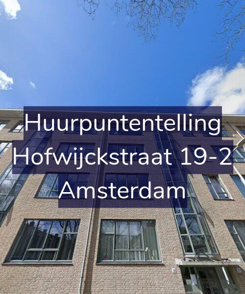 Foto gevel Huurpuntentelling voor Hofwijckstraat 19-2, Amsterdam