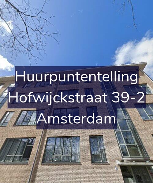 Foto gevel Huurpuntentelling voor Hofwijckstraat 39-2, Amsterdam