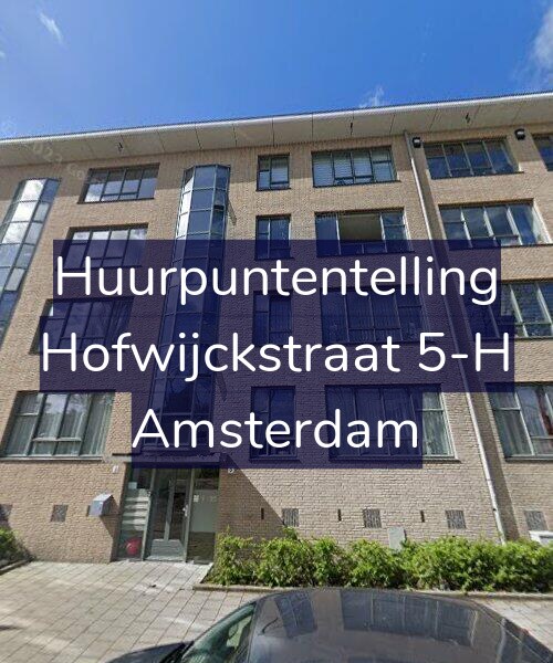 Foto gevel Huurpuntentelling voor Hofwijckstraat 5-H, Amsterdam