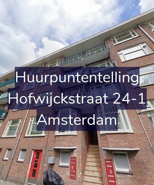 Foto gevel Huurpuntentelling voor Hofwijckstraat 24-1, Amsterdam