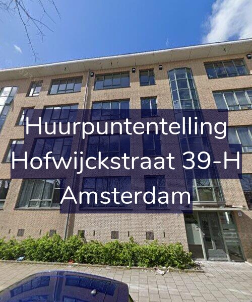 Foto gevel Huurpuntentelling voor Hofwijckstraat 39-H, Amsterdam