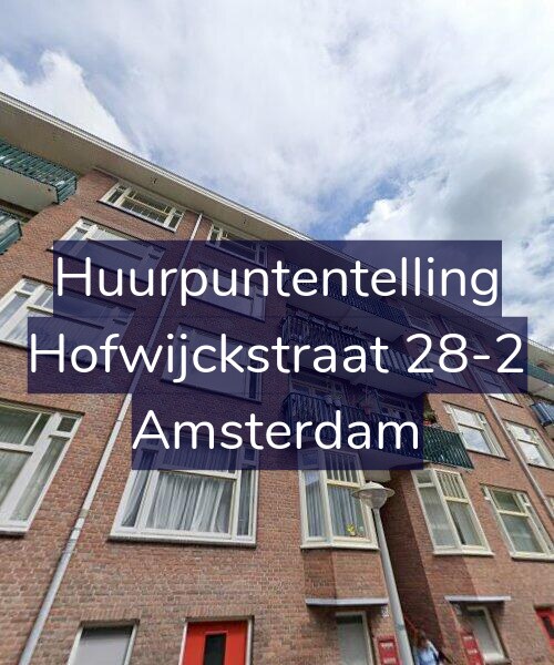Foto gevel Huurpuntentelling voor Hofwijckstraat 28-2, Amsterdam