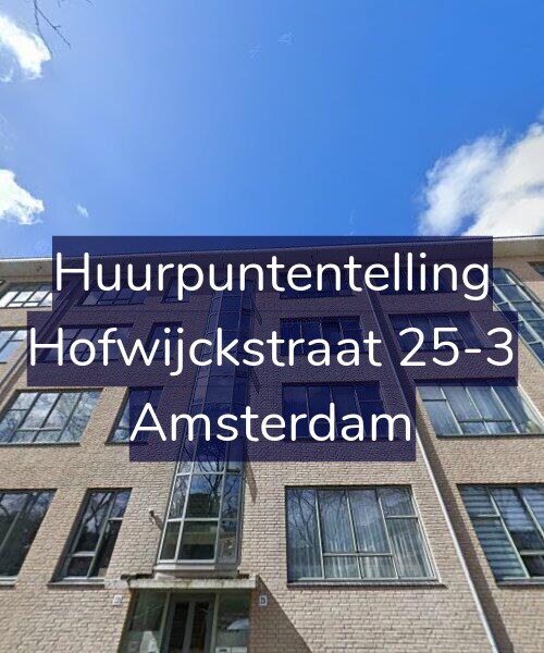 Foto gevel Huurpuntentelling voor Hofwijckstraat 25-3, Amsterdam