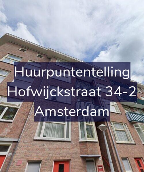 Foto gevel Huurpuntentelling voor Hofwijckstraat 34-2, Amsterdam