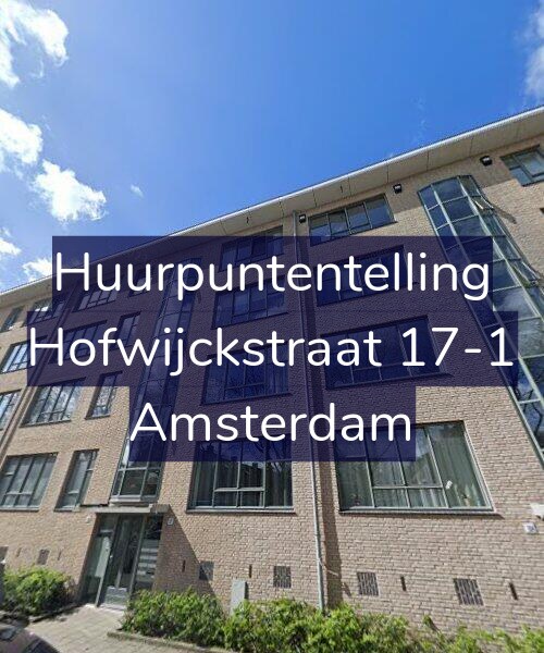 Foto gevel Huurpuntentelling voor Hofwijckstraat 17-1, Amsterdam