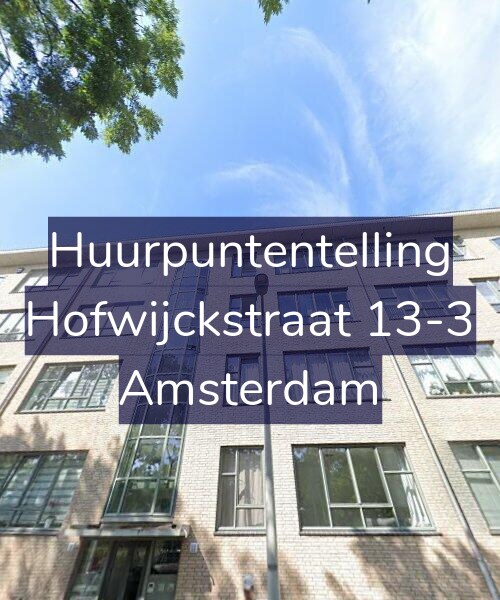 Foto gevel Huurpuntentelling voor Hofwijckstraat 13-3, Amsterdam