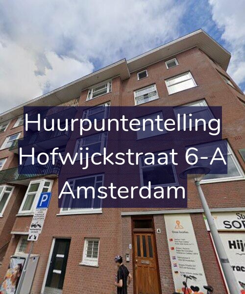 Foto gevel Huurpuntentelling voor Hofwijckstraat 6-A, Amsterdam